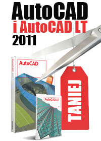 Teraz znacznie taniej! Rozpocznij pracę w AutoCAD/AutoCAD LT 2011